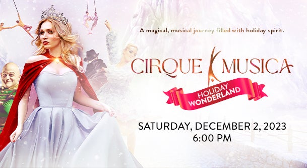 Cirque Musica Holiday Wonderland @ Genesee Theatre